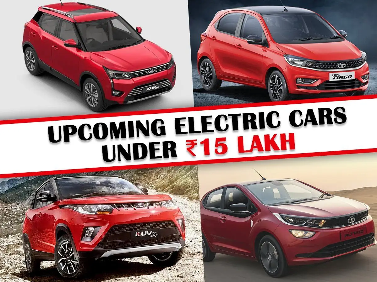 Upcoming electric cars under 15 lakh in India including Mahindra XUV400 EV, Tata Tiago EV, Mahindra KUV100 EV, and Tata Altroz EV – affordable electric vehicles 2025